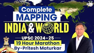 Complete Mapping of India amp World Through 19 Hour Marathon  UPSC GS1 amp Geography Optional [upl. by Aaronson]