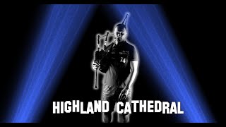 Highland Cathedral on bagpipes [upl. by Reece]