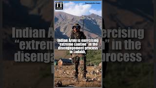 Indian Army Exercising ‘Extreme Caution’ During Disengagement Process in Ladakh india china [upl. by Justis]