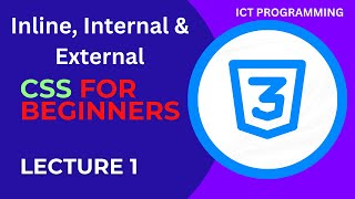 CSS Tutorial Inline Internal amp External CSS  Web Development Tutorial Lecture1 ictprogramming [upl. by Hynes]