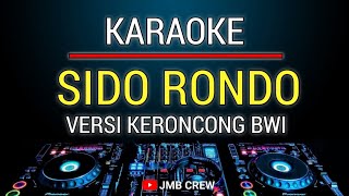 Karaoke Sido Rondo  Cak Diqin ft Safitri Versi Keroncong Banyuwangi [upl. by Alyakam]