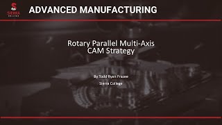 Rotary Parallel MultiAxis CAM Strategy Lecture [upl. by Roseline]