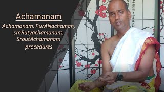 Achamanam puranachaman smRutyachamanam Sroutachamanam procedures [upl. by Suzzy883]