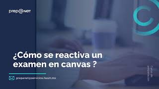 ¿Cómo reactivar un examen en Canvas [upl. by Navillus]