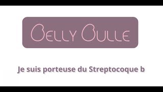 Suivi de grossesse  Je suis porteuse du streptocoque B [upl. by Foulk348]