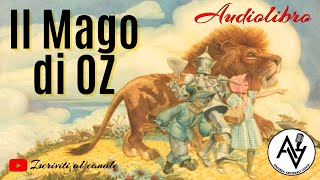 IL MAGO DI OZ audiolibro voce di Andrea Arcoraci [upl. by Mita]