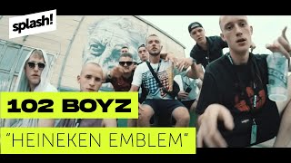 102 Boyz – Heineken Emblem prod Bobby San splash Mag Premiere [upl. by Ardnaek]