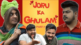 Joru Ka Ghulam Part 2  Unique MicroFilms  DablewTee  Comedy Skit  UMF  WT [upl. by Hauck]