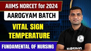 Vital Sign Temperature  Fundamental Of Nursing  AIIMS NORCET 6 2024 [upl. by Eekram]