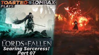 The Lords Of The Fallen  Part 07  Searing Sorceress [upl. by Cornew404]