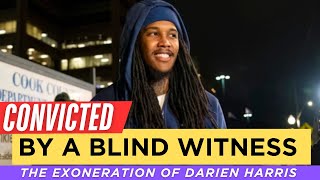 Why Would a Witness Lie Darien Harris amp the Cost of False Witness Identification [upl. by Chaudoin573]