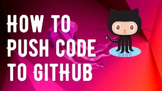 How to Make Your First GitHub Repository And Push to GitHub On Linux Ubuntu Debian Linux Mint [upl. by Ahcropal]