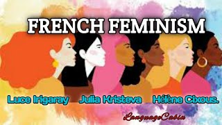 French Feminism [upl. by Louanne]