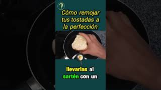 Cómo remojar tus tostadas a la perfección [upl. by Reseda867]