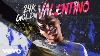 24kGoldn  VALENTINO Sped Up  Official Audio [upl. by Burg]