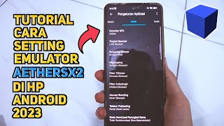 TERBARU Cara Setting AetherSX2 Di HP Android 2023 LANCAR 60 FPS [upl. by Ewen]