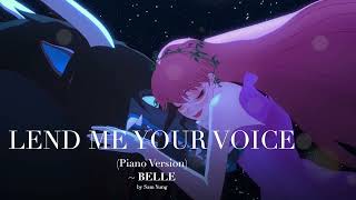 Lend Me Your Voice Piano Version  BELLE  by Sam Yung [upl. by Nadoj]