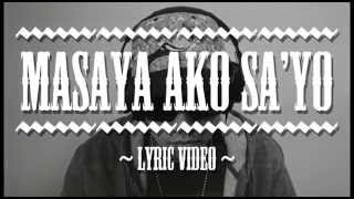 Masaya Ako Sayo Lyric Video  Curse One Feat Ms Yumi [upl. by Shargel]