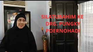 SILATURAHIM KE DRG PUNGKY POERNOHADI [upl. by Allayne526]