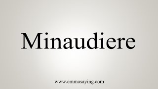 How To Say Minaudiere [upl. by Sirois]