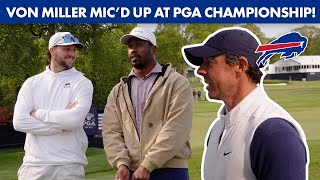 Von Miller Micd Up With Josh Allen amp Rory McIlroy At The 2023 PGA Championship  Buffalo Bills [upl. by Vonny]