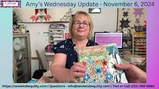 Amys Wednesday Update  November 6 2024 Sew Lets Be Quilty Pentwater Michigan [upl. by Adigirb]