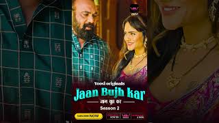 Watch season 2 of the most popular web series Jaan Bujh Kar only on vooviapp [upl. by Nauqahs]