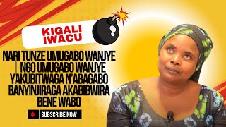 NARI TUNZE UMUGABO WANJYE  NGO UMUGABO WANJYE YAKUBITWAGA N’ABAGABO BANYINJIRAGA [upl. by Tanney945]