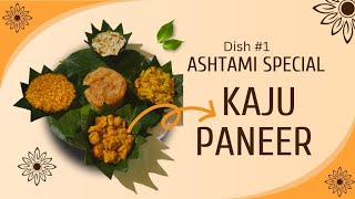 Ashtami Pujo Special  Dish 1  Kaju Paneer belarrannaghar [upl. by Foah94]