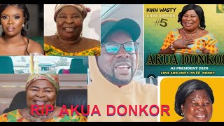 RIP AKUA DONKOR IS DEAD  THE CAUSE OF DEATH ISHMMMM [upl. by Sierra]