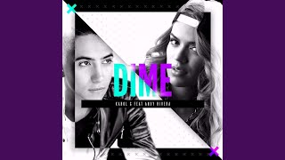 Dime feat Andy Rivera [upl. by Sivel610]