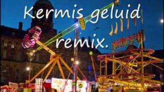 kermis geluid remix [upl. by Hnamik28]