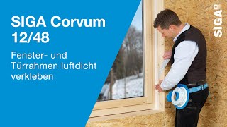 SIGA Corvum 1248  Fenster und Türrahmen luftdicht verkleben [upl. by Ahsemo173]