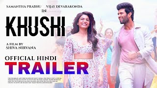 Kushi Official Trailer Hindi  Vijay Deverakonda Samantha Jayaram  B4U [upl. by Oniluap]