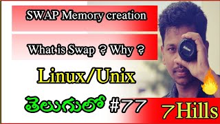 How to create Swap File system  Linux in Telugu  Redhat  RHCSA 7Hills Linux 77 [upl. by Nawyt]