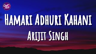 Hamari Adhuri Kahani  Full Audio Song New Hindi Songs 2022 [upl. by Thetes838]