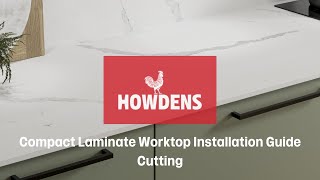 Howdens Compact Laminate Worktop Installation Guide  Cutting [upl. by Poppas]