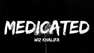 Wiz Khalifa  Medicated lyrics [upl. by Nemajneb382]