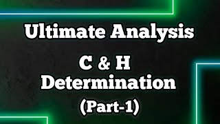 Ultimate Analysis of Coal ll Part 1 ll C amp H Determination ll Fuels amp Combustion ll Coal Analysis [upl. by Othilie]