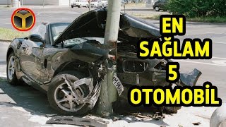 En Sağlam 5 Otomobili Listeledik [upl. by Chery]