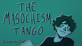 the masochism tango  tom lehrer cover [upl. by Mcmillan975]