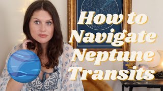 Neptune Transits 8 Tips to Tread the Treacherous Waters of a Conjunction Square or Opposition 🔱 [upl. by Adaurd]