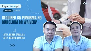 Required ba pumirma ng quitclaim or waiver [upl. by Clevie]