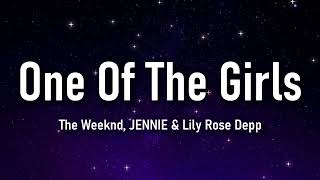 The Weeknd JENNIE Lily Rose Depp  One Of The Girls Lyrics [upl. by Kwabena]