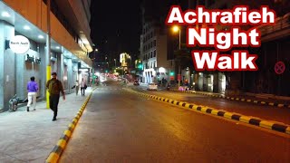 Achrafieh Night Walk Beirut🇱🇧Lebanon  امشي معي في الليل في منطقة الاشرفية بيروت لبنان [upl. by Carlyle]