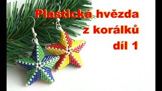 Plastická hvězda z korálků  díl 12  3D beaded star  part 12 [upl. by Adnolrehs]