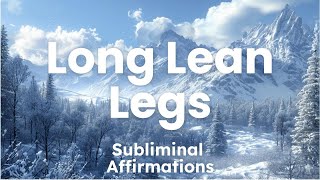 🌟 Get Long Lean Legs FAST 🚀 Powerful Subliminal for Natural Limb Lengthening 🌿 Listen Daily [upl. by Yokum]