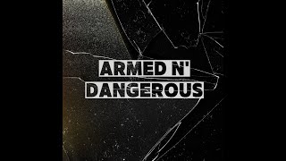 Armed n Dangerous [upl. by Trebeh]