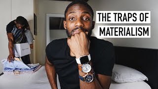 Can Materialism Make Life Miserable  5 Materialism Traps To Avoid Minimalism Series [upl. by Hteazile]