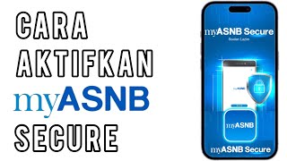 Cara aktifkan myASNB Secure [upl. by Inod]